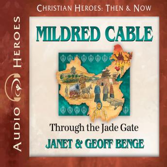 Mildred Cable: Through the Jade Gate