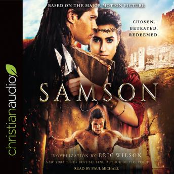 Samson: Chosen. Betrayed. Redeemed