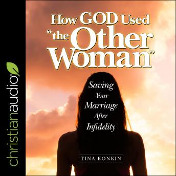 How God Used 'the Other Woman
