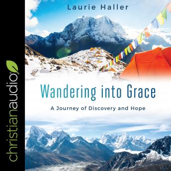 Wandering Into Grace: A Journey of Discovery and Hope