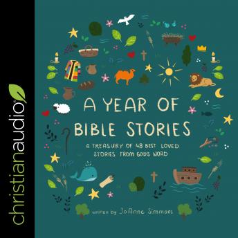 A Year of Bible Stories: A Treasury of 48 Best Loved Stories from God's Word