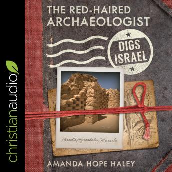 Download Red-Haired Archaeologist Digs Israel by Amanda Hope Haley