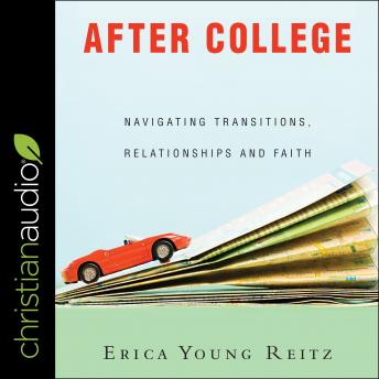After College: Navigating Transitions, Relationships and Faith sample.