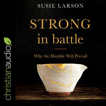 Strong in Battle: Why the Humble Will Prevail sample.