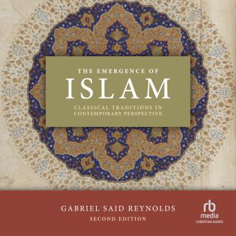 Emergence of Islam: Classical Traditions in Contemporary Perspective 2nd Edition sample.