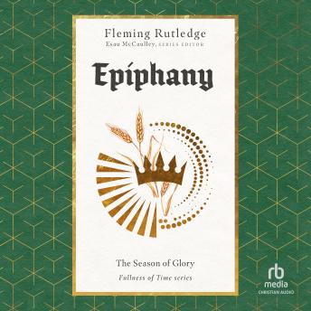 Epiphany: The Season of Glory