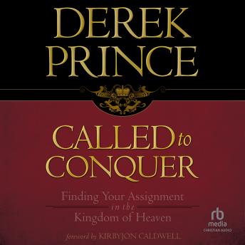 Called to Conquer: Finding Your Assignment in the Kingdom of God