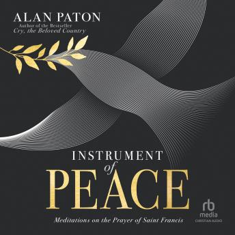 Instrument of Peace: Meditations on the Prayer of Saint Francis