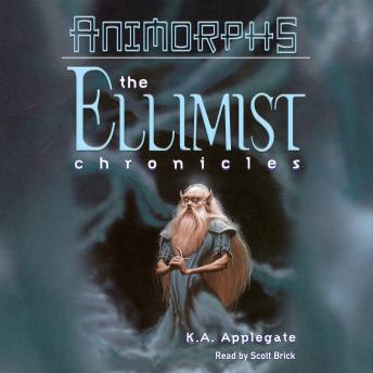 Animorphs Ellimist Chronicles: Ellimist Chronicles