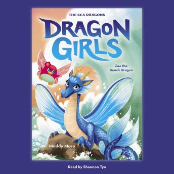 Zoe the Beach Dragon (Dragon Girls #11)