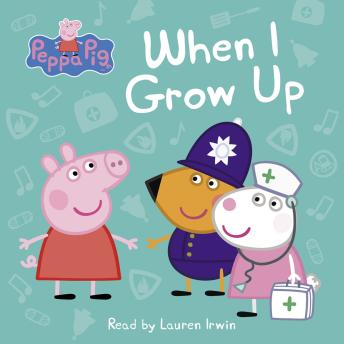When I Grow Up (Peppa Pig)