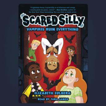 Vampires Ruin Everything (Scared Silly #3)