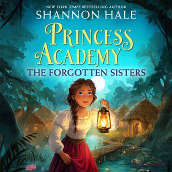 Princess Academy: The Forgotten Sisters