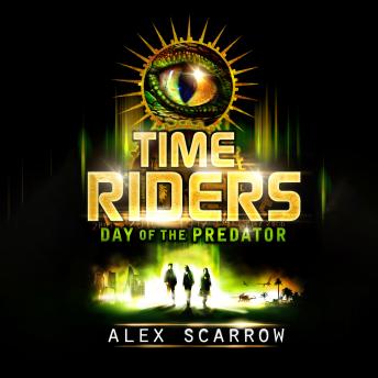 TimeRiders: Day of the Predator