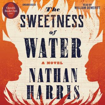 Sweetness of Water (Oprah’s Book Club): A Novel, Nathan Harris