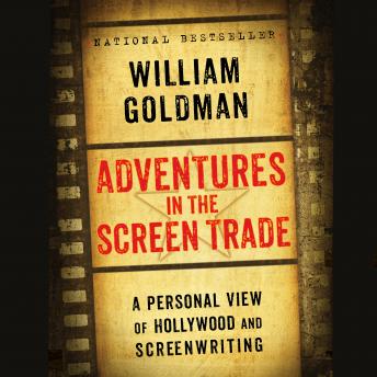 Download Adventures in the Screen Trade by William Goldman
