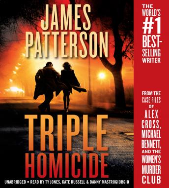 Triple Homicide: From the case files of Alex Cross, Michael Bennett, and the Women's Murder Club sample.