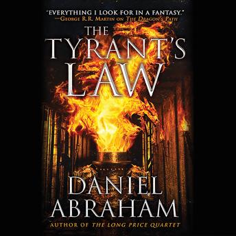 Tyrant's Law, Daniel Abraham