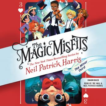 Listen The Magic Misfits: The Minor Third By Neil Patrick Harris Audiobook audiobook