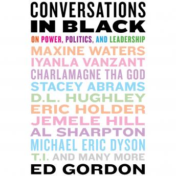 Conversations in Black: On Power, Politics, and Leadership