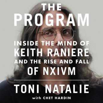 Get Best Audiobooks World Religions The Program: Inside the Mind of Keith Raniere and the Rise and Fall of NXIVM by Chet Hardin Free Audiobooks World Religions free audiobooks and podcast