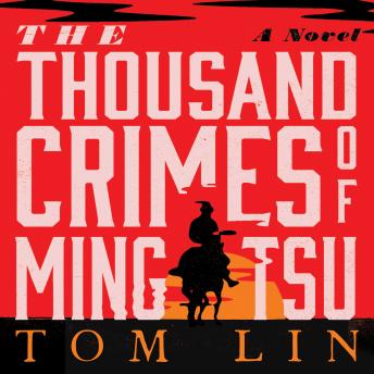 Thousand Crimes of Ming Tsu, Tom Lin