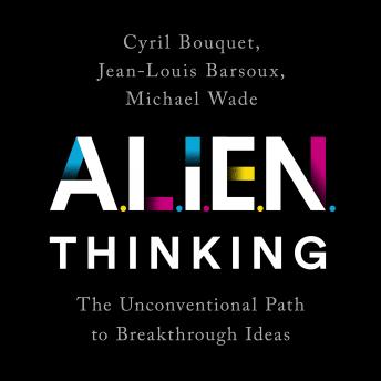 ALIEN Thinking: The Unconventional Path to Breakthrough Ideas sample.