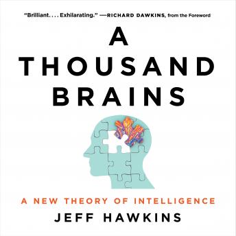 Thousand Brains: A New Theory of Intelligence, Jeff Hawkins