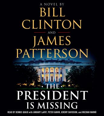 President Is Missing: A Novel, Bill Clinton, James Patterson