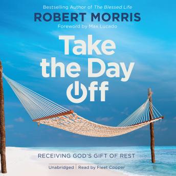 Take the Day Off: Receiving God's Gift of Rest sample.