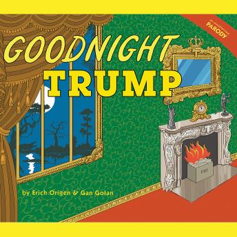 Goodnight Trump: A Parody