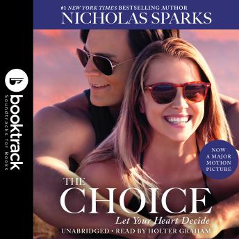 Choice: Booktrack Edition, Audio book by Nicholas Sparks