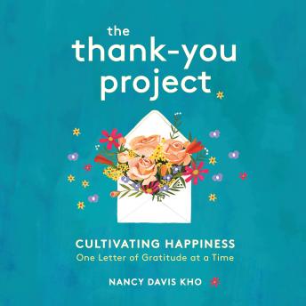 The Thank-You Project: Cultivating Happiness One Letter of Gratitude at a Time