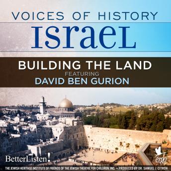Voices of History Israel: Building the Land