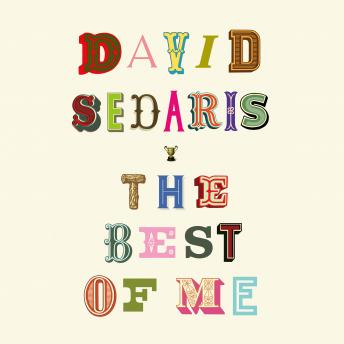 Best of Me, Audio book by David Sedaris