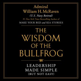 Wisdom of the Bullfrog: Leadership Made Simple (But Not Easy) sample.