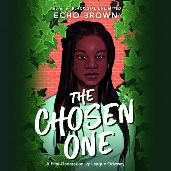 The Chosen One: A First-Generation Ivy League Odyssey