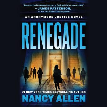 Renegade: An Anonymous Justice novel