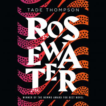 Download Rosewater by Tade Thompson