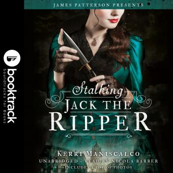 Download Stalking Jack the Ripper: Booktrack Edition by Kerri Maniscalco