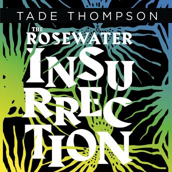 Download Rosewater Insurrection by Tade Thompson
