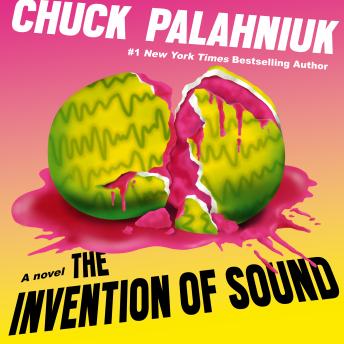 Invention of Sound, Chuck Palahniuk