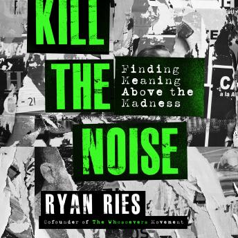 Kill the Noise: Finding Meaning above the Madness sample.