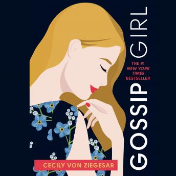 Gossip Girl: A Novel by Cecily von Ziegesar sample.