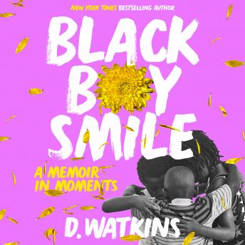 Black Boy Smile: A Memoir in Moments
