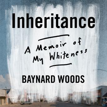 Inheritance: An Autobiography of Whiteness sample.
