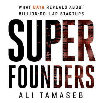 Super Founders: What Data Reveals About Billion-Dollar Startups sample.