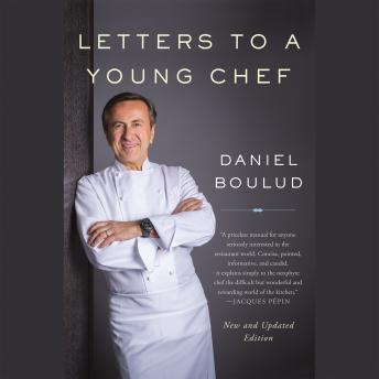 Download Letters to a Young Chef by Daniel Boulud