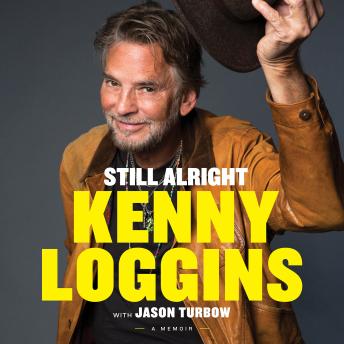 Still Alright: A Memoir, Kenny Loggins