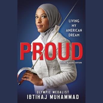 Proud (Young Readers Edition): Living My American Dream